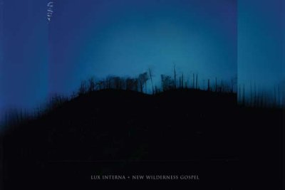 LUX INTERNA – New Wilderness Gospel