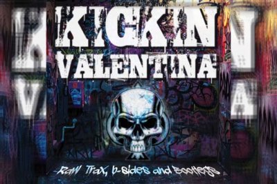 KICKIN VALENTINA – Raw Trax, B-Sides And Bootlegs