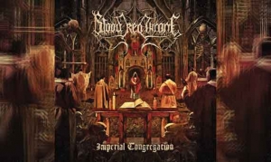 BLOOD RED THRONE – Imperial Congregation