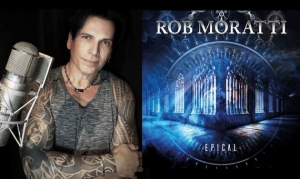 ROB MORATTI (Final Frontier, Ex-SAGA) hat die Single «Love» aus seinem kommenden neuen Album «Epical» veröffentlicht