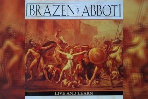 BRAZEN ABBOT – Live And Learn (Reissue 2025)