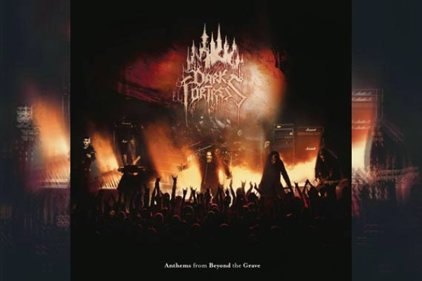 DARK FORTRESS – Anthems From Beyond The Grave – Live in Europe 2023