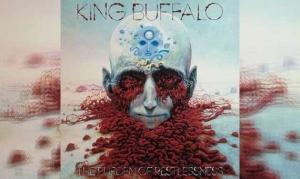 KING BUFFALO – The Burdon Of Restlessness