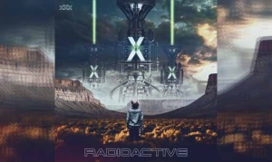 RADIOACTIVE – X.X.X.