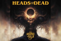 HEADS FOR THE DEAD – In The Absence Of Faith (EP)