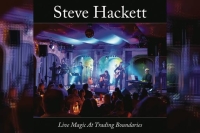 STEVE HACKETT – Live Magic At Trading Boundaries