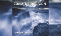 CROSSING RUBICON – Perfect Storm