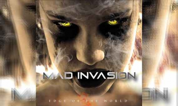 MAD INVASION – Edge Of The World