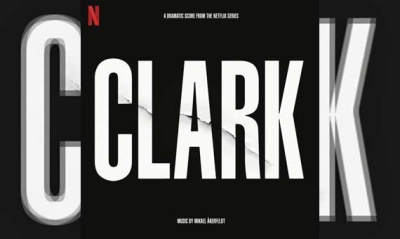 MIKAEL AKERFELDT – Clark - Soundtrack From The Netflix Series
