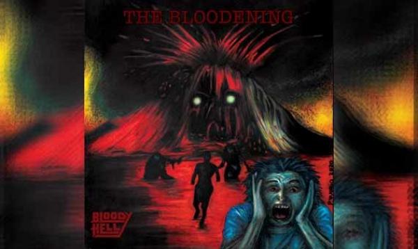 BLOODY HELL – The Bloodening