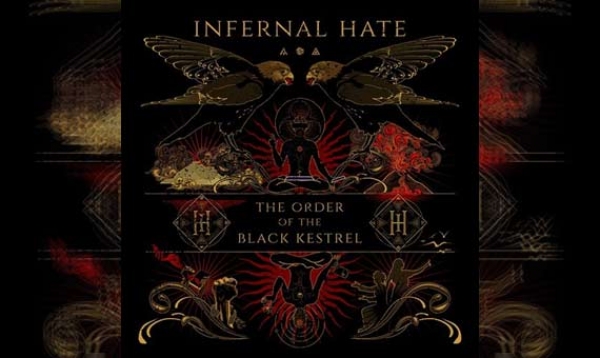 INFERNAL HATE – The Order Of The Black Kestrel
