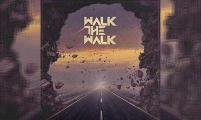 WALK THE WALK – Walk The Walk