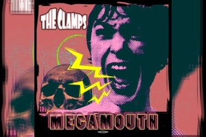 THE CLAMPS – Megamouth