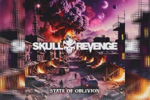 SKULL REVENGE – State Of Oblivion