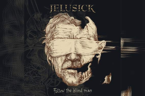 JELUSICK – Follow The Blind Man