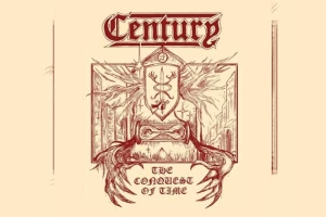 CENTURY – The Conquest Of Time
