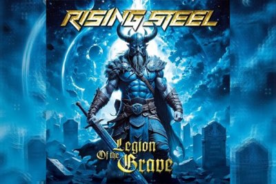 RISING STEEL – Legion Of The Grave
