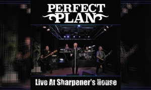 PERFECT PLAN – Live At The Sharpener&#039;s House