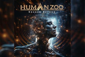 HUMAN ZOO – Echoes Beyond
