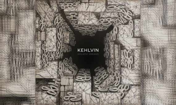 KEHLVIN – Holistic Dreams