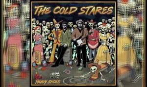 THE COLD STARES – Heavy Shoes