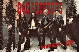 GLORIOUS BANKROBBERS – Intruder