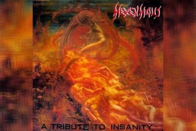 HEXENHAUS – A Tribute To Insanity (Reissue)
