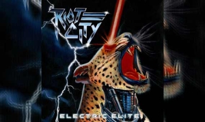 RIOT CITY – Electric Elite