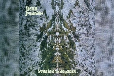 DEAD MEADOW – Voyager To Voyager