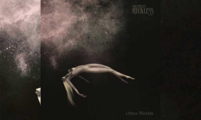 THE PRETTY RECKLESS – Other Worlds