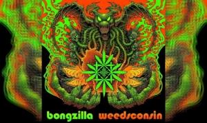 BONGZILLA – Weedsconsin