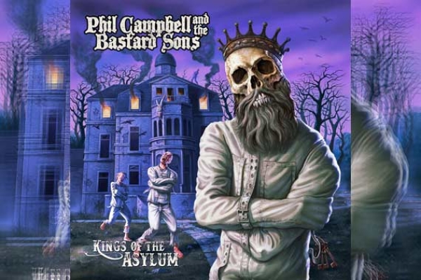 PHIL CAMPBELL AND THE BASTARD SONS – Kings Of The Asylum