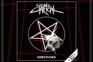 SIGN OF THE JACKAL – Heavy Metal Survivors