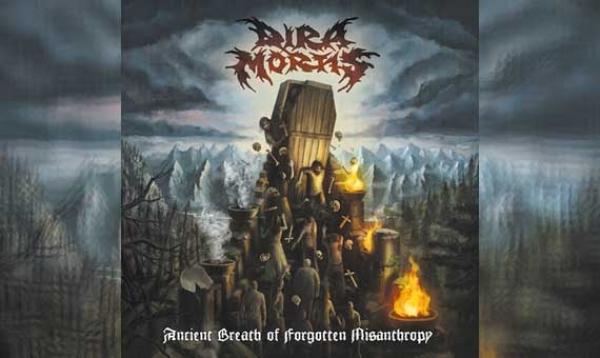 DIRA MORTIS – Ancient Breath Of Forgotten Misanthropy