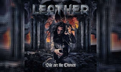 LEATHER – We Are The Chosen