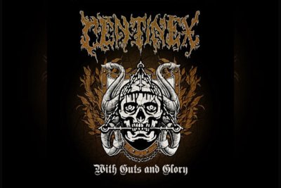 CENTINEX – With Guts And Glory