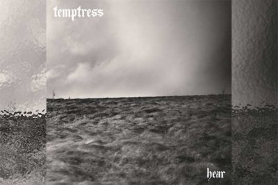 TEMPTRESS – Hear