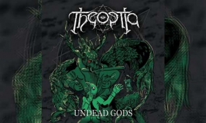 THEOPTIA – Undead Gods