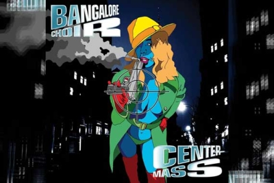 BANGALORE CHOIR – Center Mass