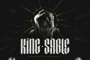 KING SABLE – Nothing But The Truth