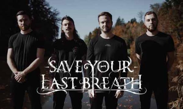 SAVE YOUR LAST BREATH – Make Metalcore Great Again!