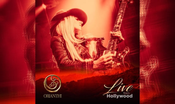 ORIANTHI – Live From Hollywood