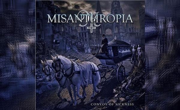 MISANTHROPIA – Convoy Of Sickness