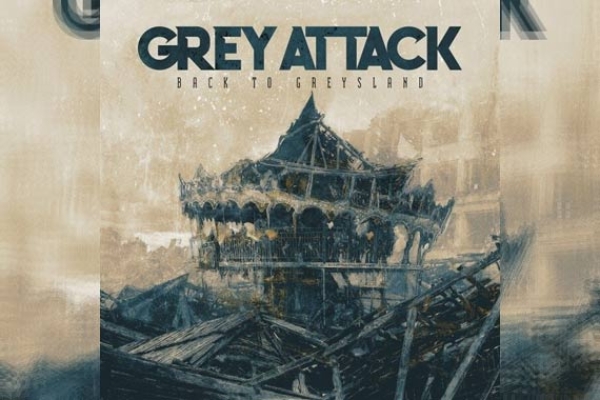 GREY ATTACK – Back To Greysland