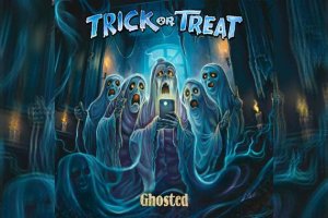 TRICK OR TREAT – Ghosted