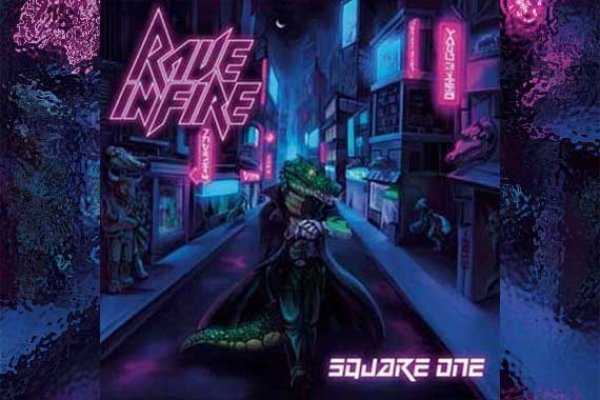 RAVE IN FIRE – Square One