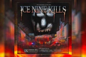 ICE NINE KILLS – Welcome To Horrorwood: Under Fire