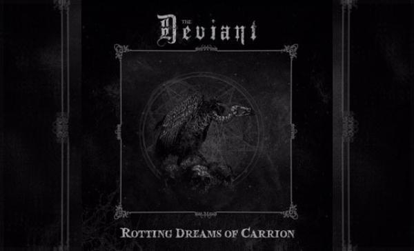 DEVIANT – Rotting Dreams Of Carrion