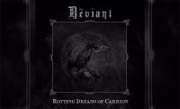 DEVIANT – Rotting Dreams Of Carrion