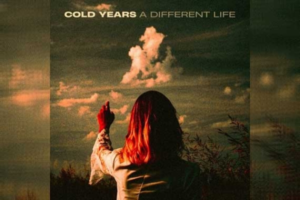 COLD YEARS – A Different Life